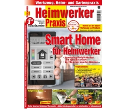 Rund ums Haus „Heimwerker Praxis“: Smart Home im Eigenbau - Akku-Schlagbohrschrauber - Akku-Heckenscheren - News, Bild 1